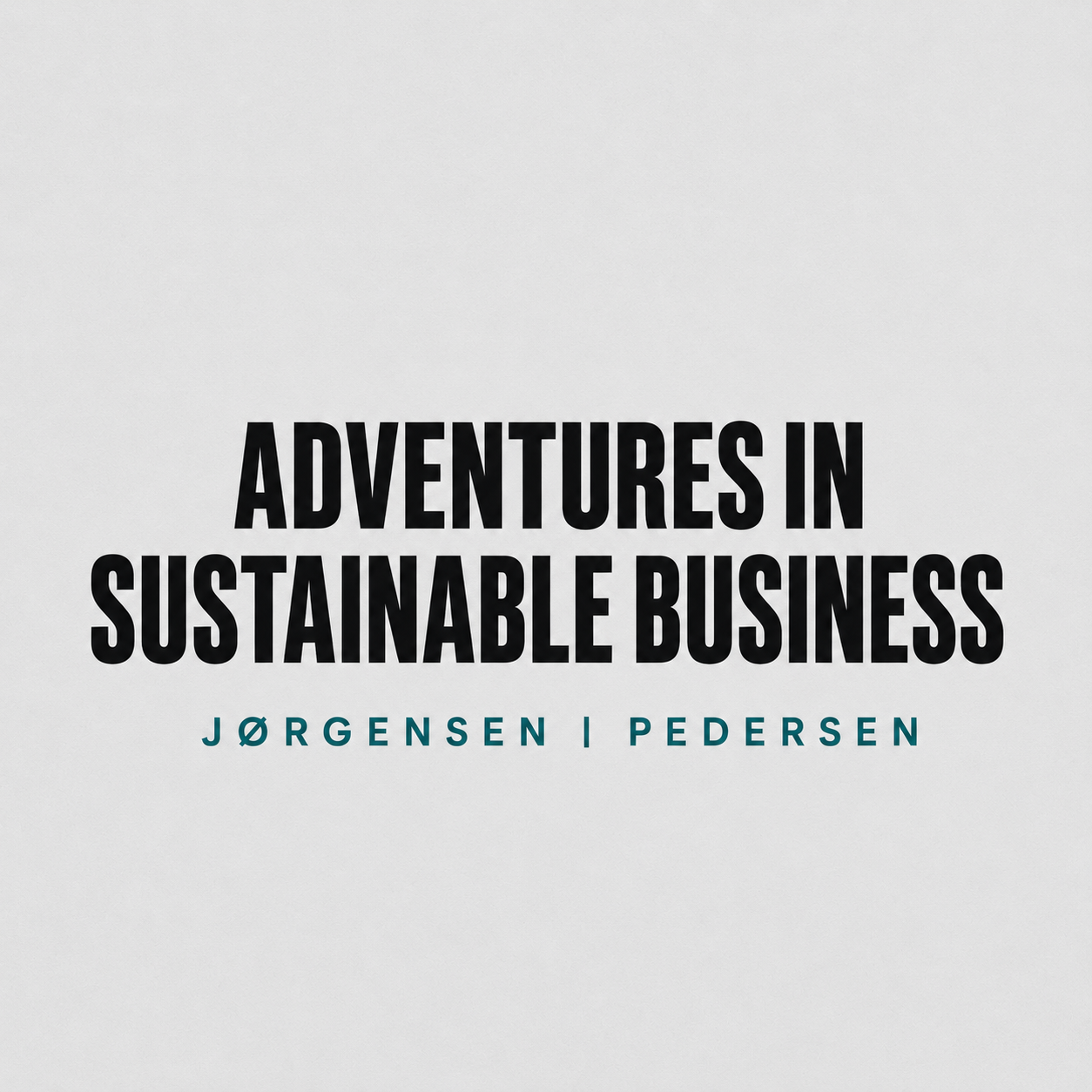 Plakat for podkasten Adventures in Sustainable Business